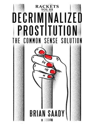 cover image of Decriminalized Prostitution